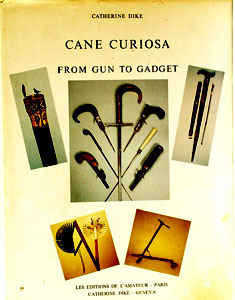 Cane  Curiosa. From Gun to Gadget 1983 (out of print) NEW - click to enlarge.