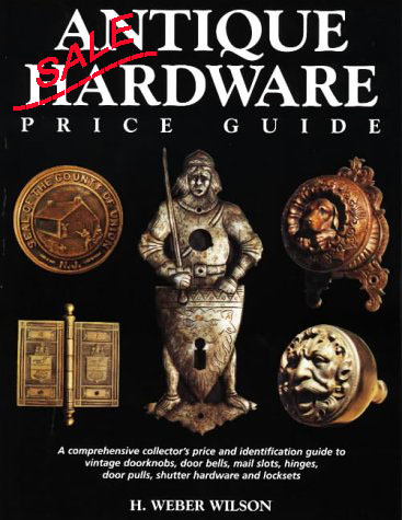 Antique Hardware Price Guide 1999 - click to enlarge.