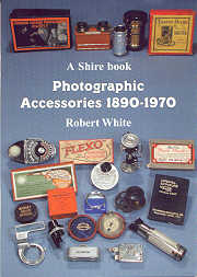 Photographic Accessories 1890-1970 - click to enlarge.